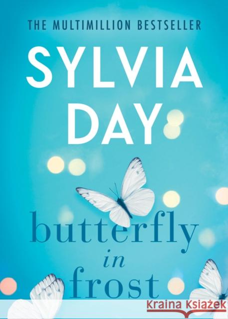 Butterfly in Frost Sylvia Day 9781542016735 Montlake Romance