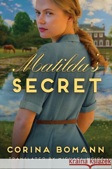 Matilda's Secret Corina Bomann, Michael Meigs 9781542016827