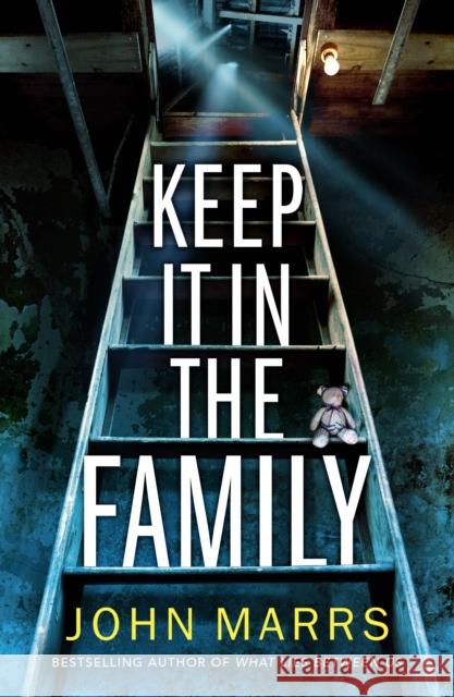 Keep It in the Family John Marrs 9781542017275