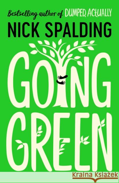 Going Green Nick Spalding 9781542017503 Amazon Publishing