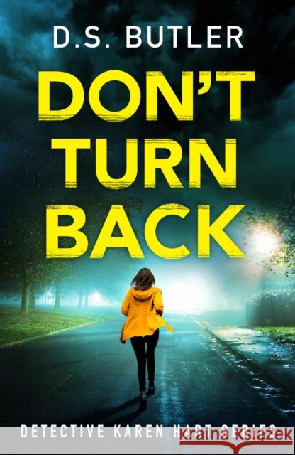 Don't Turn Back D. S. Butler 9781542017565 Thomas & Mercer