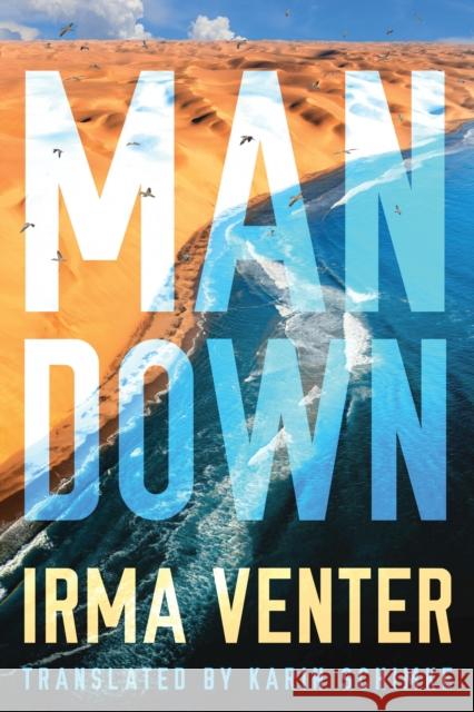 Man Down Irma Venter, Karin Schimke 9781542018173