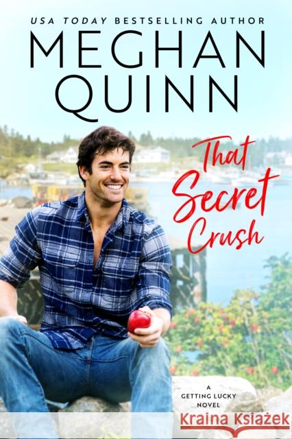 That Secret Crush Meghan Quinn 9781542018432 Amazon Publishing