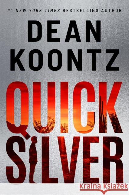 Quicksilver Dean Koontz 9781542019880 Amazon Publishing