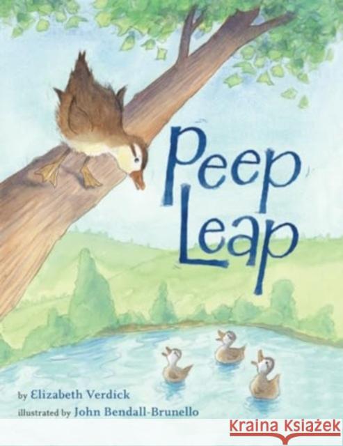 Peep Leap Elizabeth Verdick John Bendall-Brunello 9781542020268