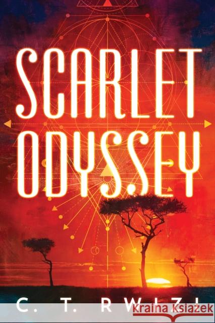 Scarlet Odyssey C. T. Rwizi 9781542020589 Amazon Publishing
