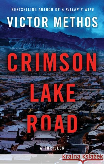 Crimson Lake Road Victor Methos 9781542020947 Thomas & Mercer