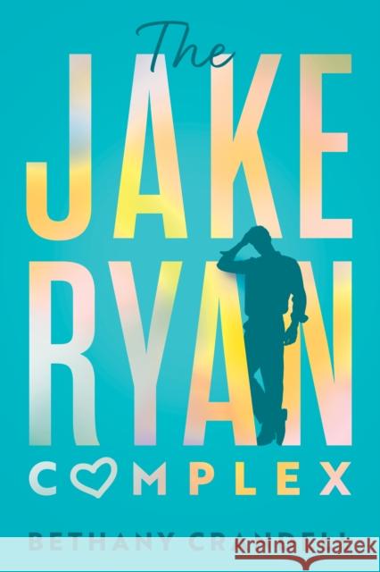 The Jake Ryan Complex Bethany Crandell 9781542026000 Amazon Publishing