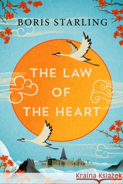 The Law of the Heart Boris Starling 9781542028110