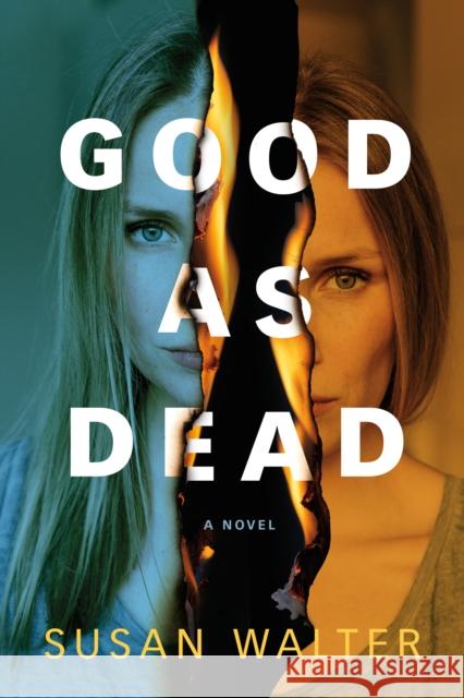 Good as Dead: A Novel Susan Walter 9781542029025