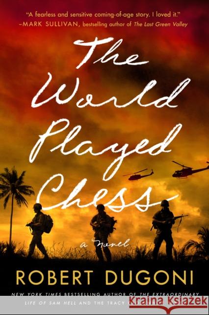 The World Played Chess: A Novel Robert Dugoni 9781542029391 Lake Union Publishing