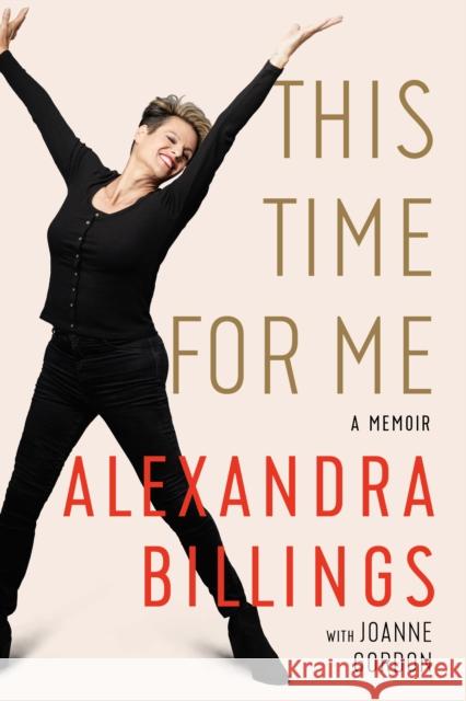 This Time for Me: A Memoir Alexandra Billings 9781542029407