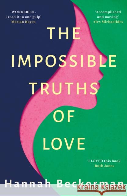 The Impossible Truths of Love Hannah Beckerman 9781542029520