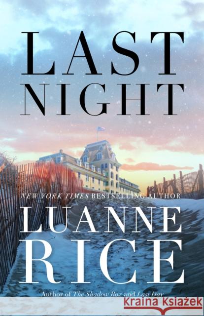 Last Night Luanne Rice 9781542030199 Thomas & Mercer