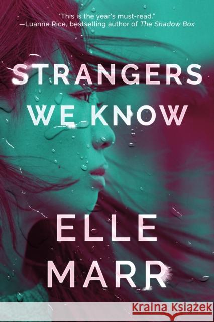 Strangers We Know Elle Marr 9781542032773