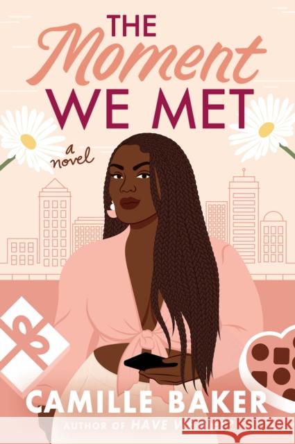 The Moment We Met: A Novel Camille Baker 9781542033633