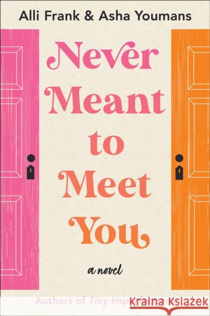 Never Meant to Meet You: A Novel Asha Youmans 9781542034104 Amazon Publishing