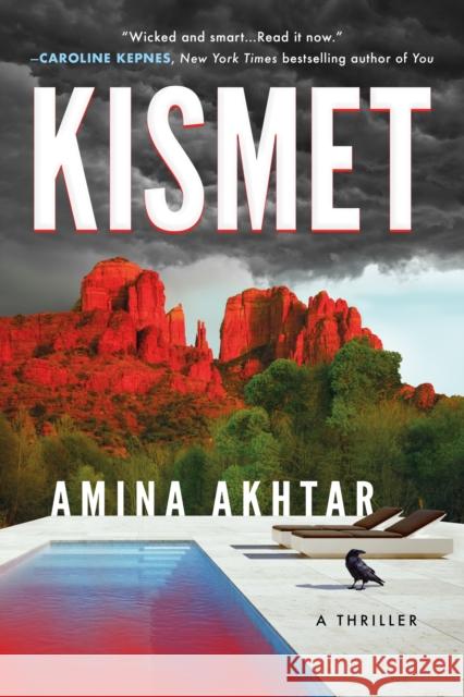 Kismet: A Thriller Amina Akhtar 9781542034258 Thomas & Mercer