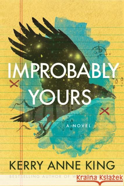 Improbably Yours: A Novel Kerry Anne King 9781542035477