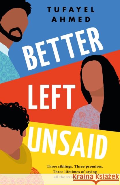 Better Left Unsaid Tufayel Ahmed 9781542037747 Lake Union Publishing