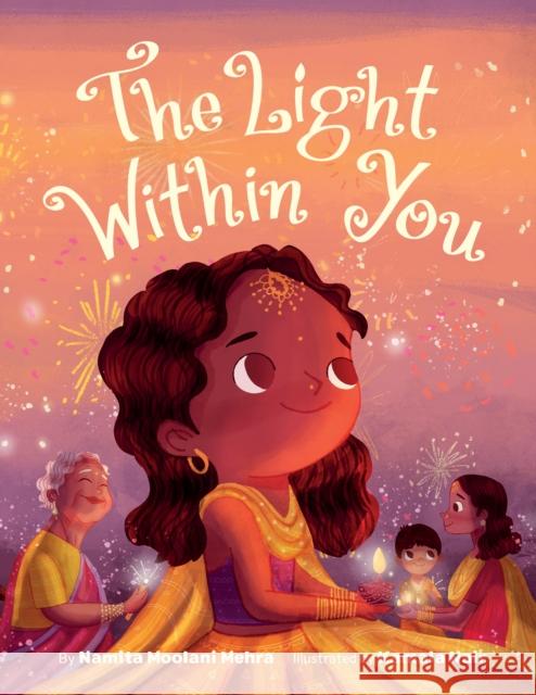 The Light Within You Namita Moolan Kamala M. Nair 9781542039123