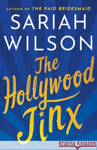 The Hollywood Jinx Sariah Wilson 9781542039260 Amazon Publishing