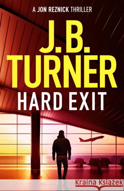 Hard Exit J. B. Turner 9781542039796 Thomas & Mercer