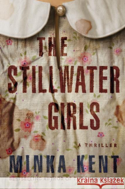 The Stillwater Girls Minka Kent 9781542040105 Thomas & Mercer