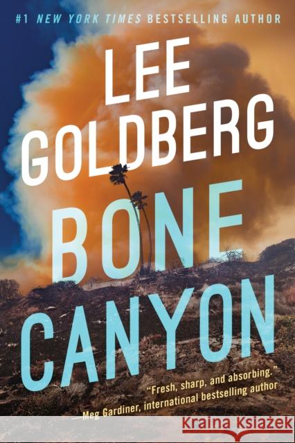 Bone Canyon Lee Goldberg 9781542042772 Amazon Publishing