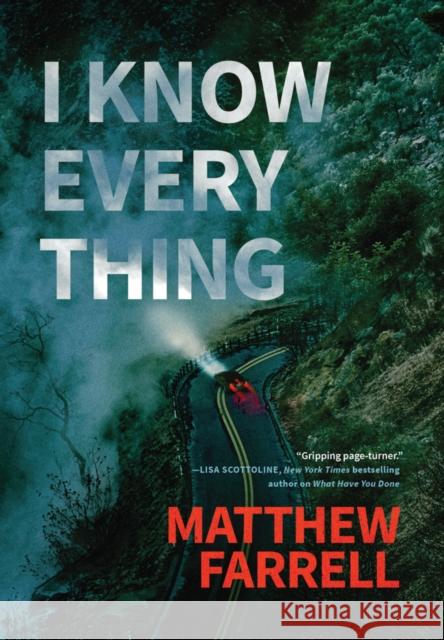 I Know Everything Matthew Farrell 9781542044967 Thomas & Mercer