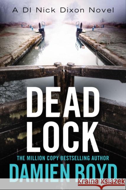 Dead Lock Damien Boyd 9781542047029 Amazon Publishing