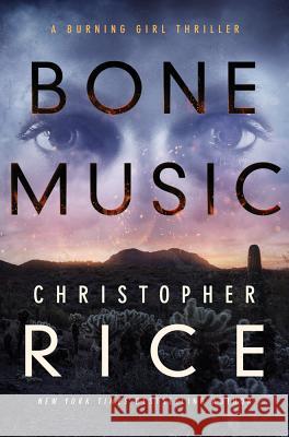 Bone Music Christopher Rice 9781542047784