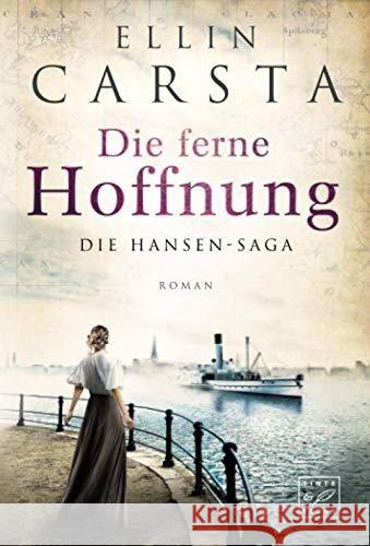 Die ferne Hoffnung : Roman Carsta, Ellin 9781542047883