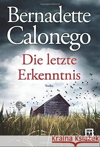 Die letzte Erkenntnis Calonego, Bernadette 9781542048521 Edition M