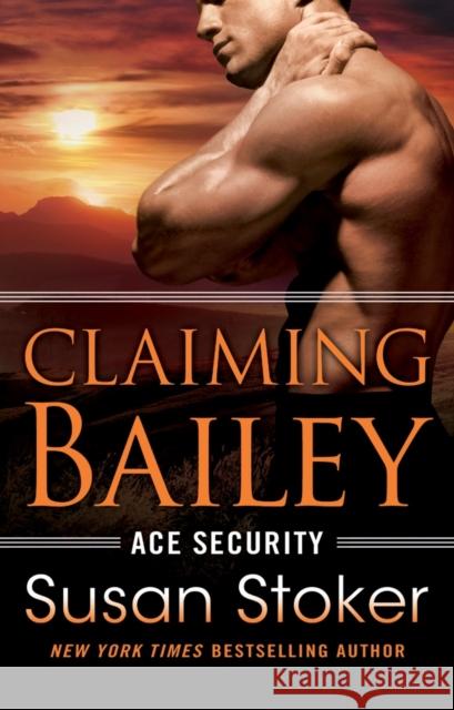 Claiming Bailey Susan Stoker 9781542049023 Amazon Publishing