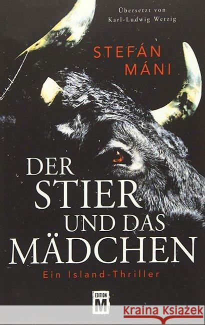 Der Stier und das Mädchen : Ein Island-Thriller Máni, Stefán 9781542049696