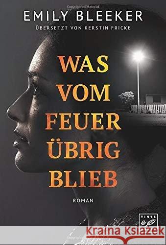 Was vom Feuer übrig blieb Bleeker, Emily 9781542049917