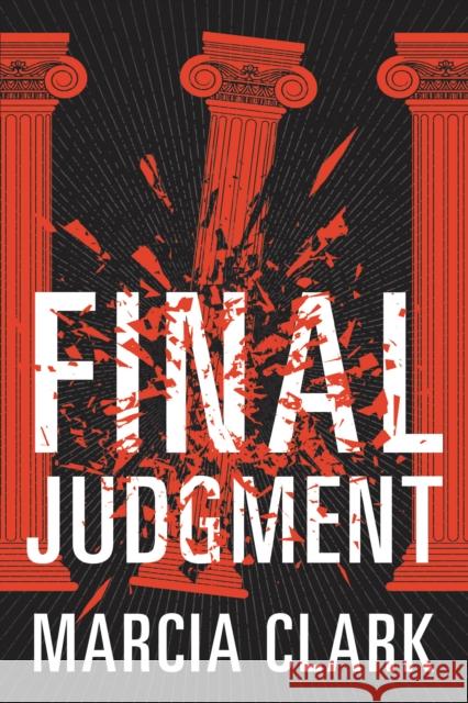 Final Judgment Marcia Clark 9781542091152 Amazon Publishing