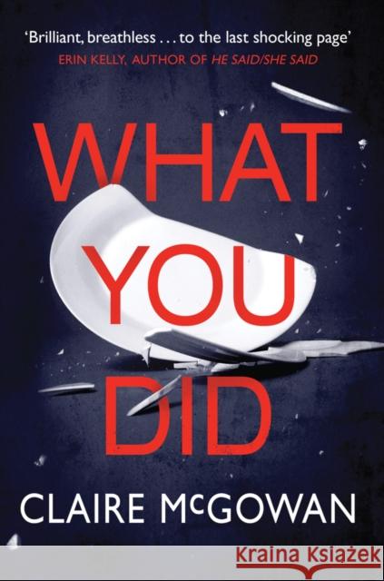 What You Did Claire McGowan 9781542091336 Amazon Publishing