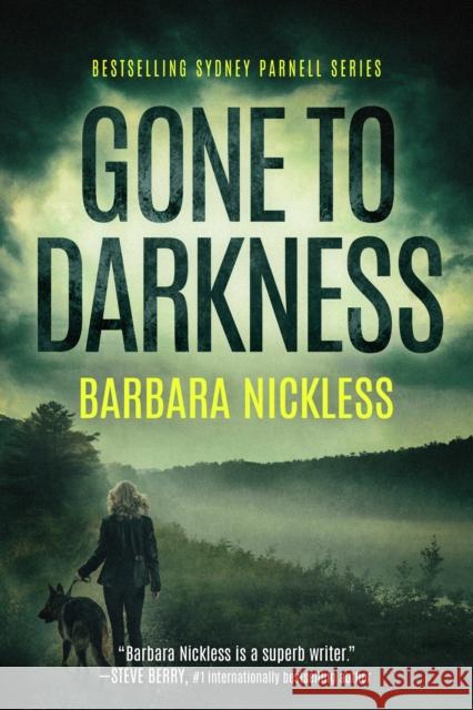 Gone to Darkness Barbara Nickless 9781542092869 Thomas & Mercer