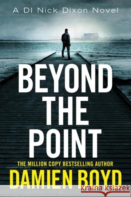 Beyond the Point Damien Boyd 9781542093293