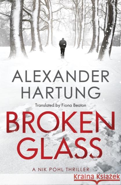 Broken Glass Alexander Hartung, Fiona Beaton 9781542093484 Amazon Publishing