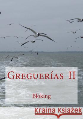 Greguerías II Blóking 9781542300803 Createspace Independent Publishing Platform