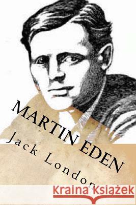 Martin Eden Jack London G-Ph Ballin 9781542304450 Createspace Independent Publishing Platform