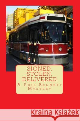 Signed, Stolen, Delivered Douglas J McLeod 9781542304641