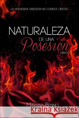 Naturaleza de Una Posesion: Libro 2 Martina Bennet Divinas Lectoras 9781542306065