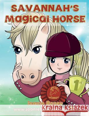 Savannah's Magical Horse Joanie Boney 9781542307451