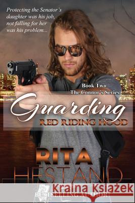 Guarding Red Riding Hood Rita Hestand 9781542312165 Createspace Independent Publishing Platform