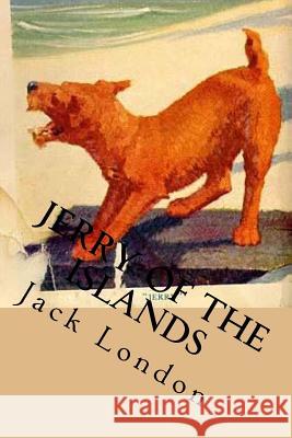 Jerry of the Islands Jack London G-Ph Ballin 9781542315173 Createspace Independent Publishing Platform