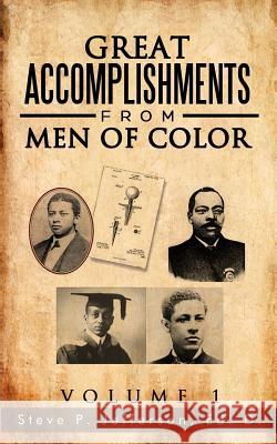 Great Accomplishments from Men of Color: Great Men of Color Steve P. Jefferson 9781542322652